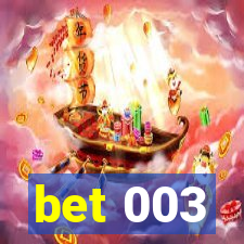 bet 003