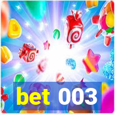 bet 003