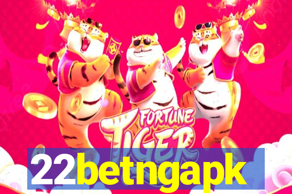 22betngapk