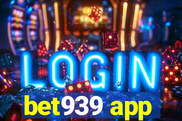 bet939 app