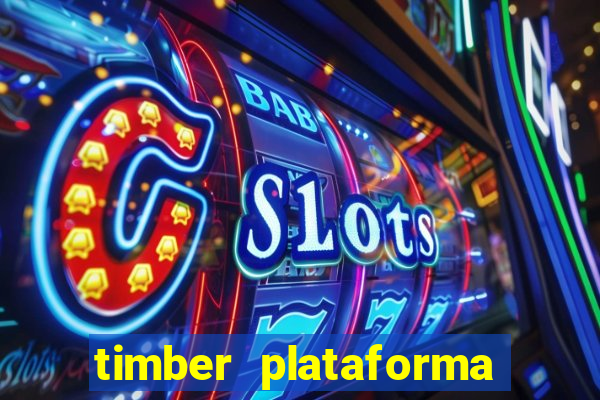 timber plataforma de jogos