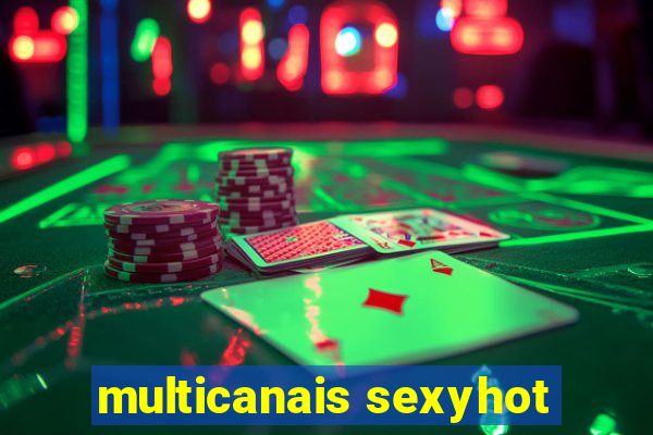 multicanais sexyhot