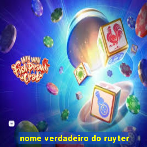 nome verdadeiro do ruyter