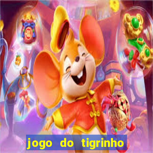 jogo do tigrinho de 2 reais