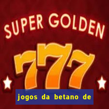 jogos da betano de 1 centavo