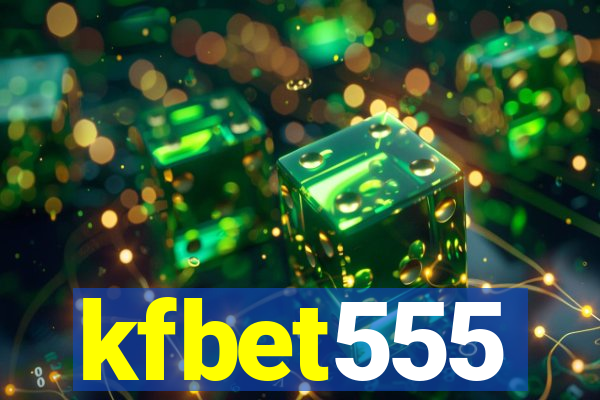 kfbet555