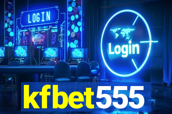 kfbet555