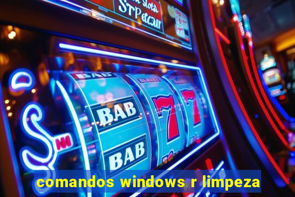 comandos windows r limpeza