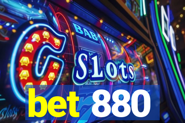 bet 880