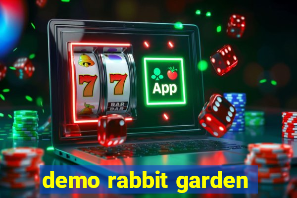 demo rabbit garden