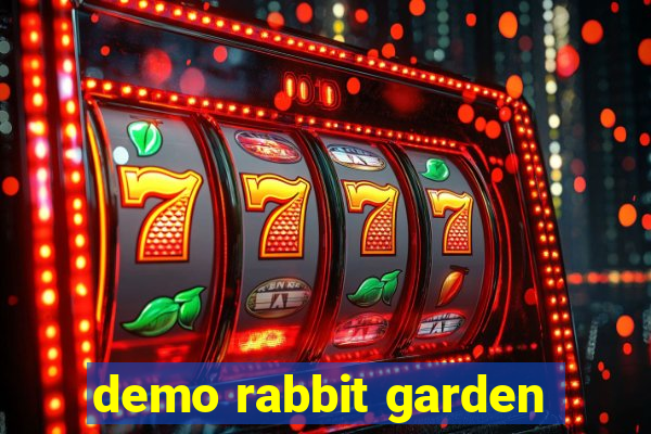 demo rabbit garden