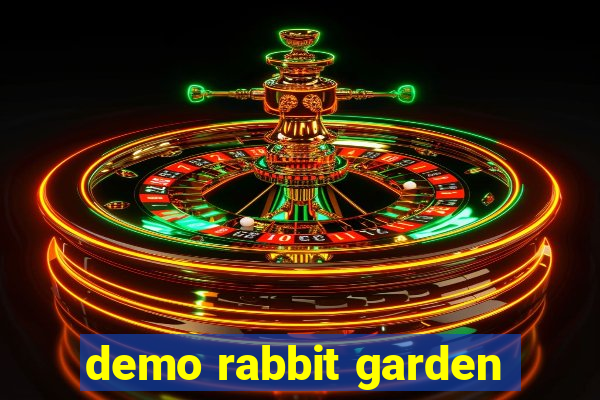 demo rabbit garden