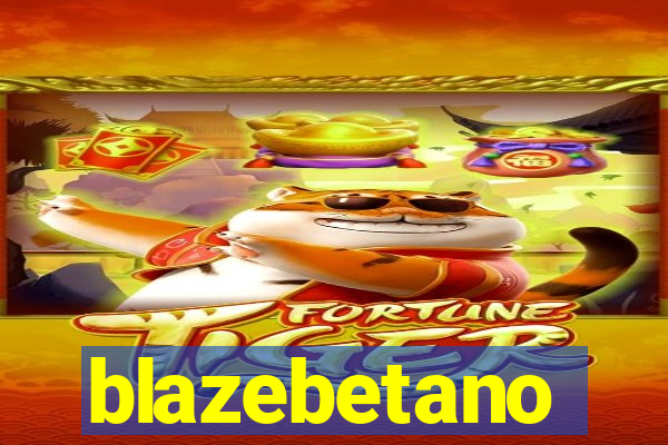 blazebetano