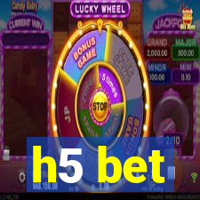 h5 bet