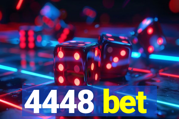 4448 bet