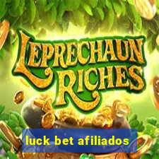 luck bet afiliados