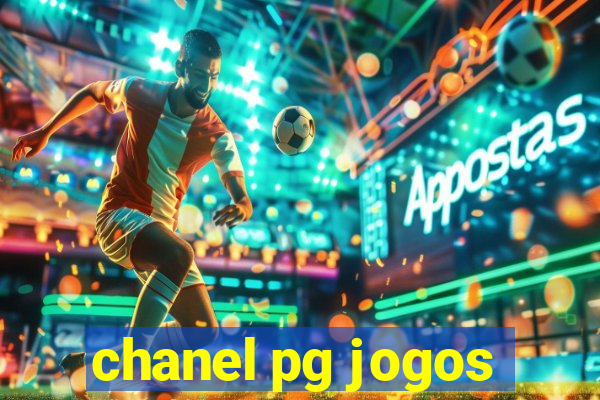 chanel pg jogos