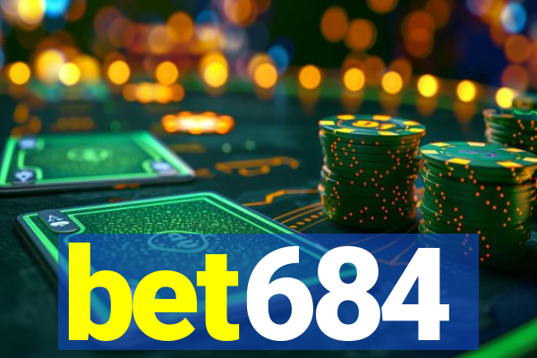 bet684