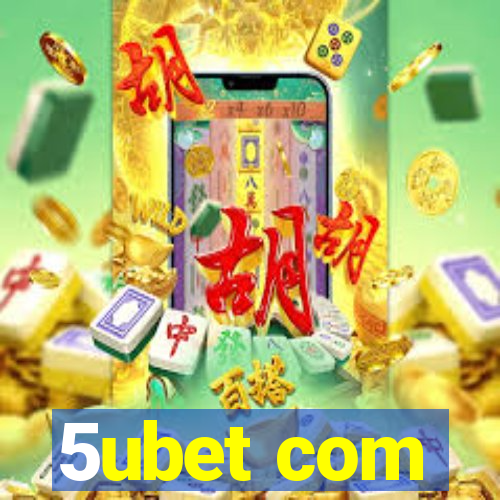 5ubet com