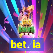 bet. ia