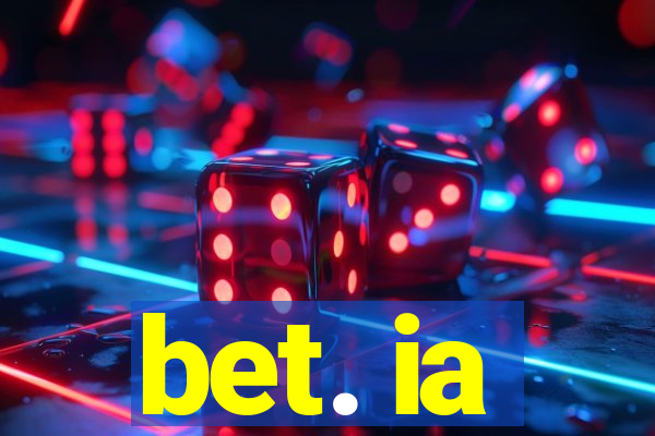 bet. ia