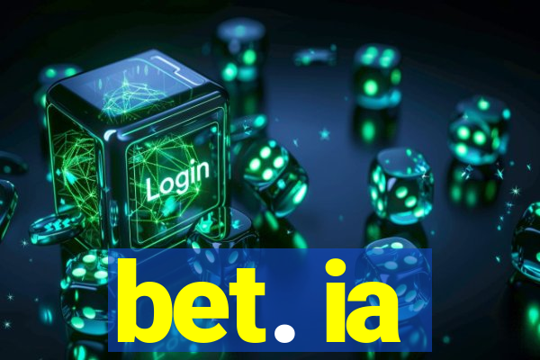 bet. ia