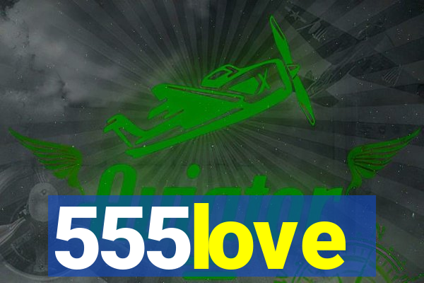 555love