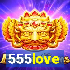 555love