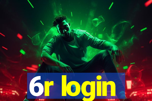 6r login