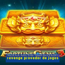 revenge provedor de jogos