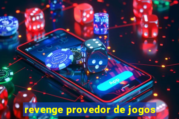 revenge provedor de jogos