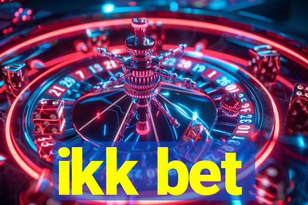 ikk bet