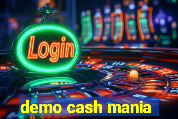 demo cash mania