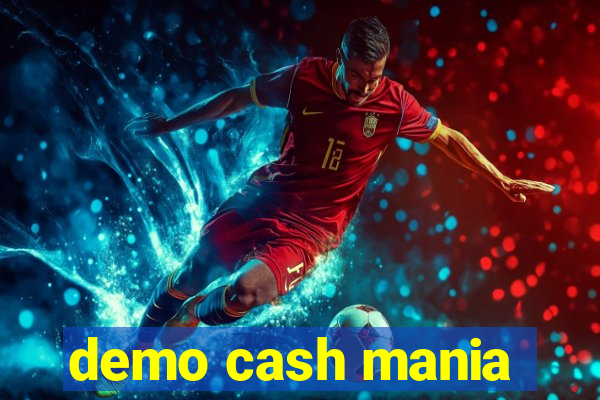 demo cash mania