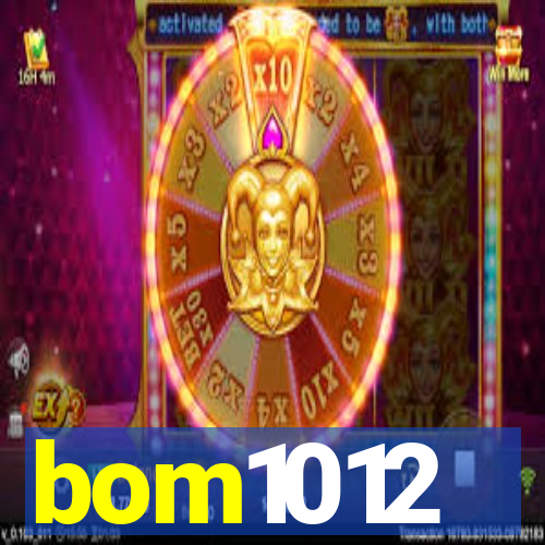 bom1012