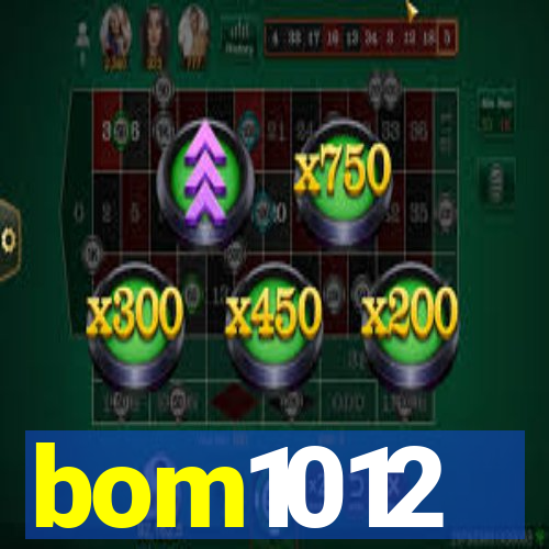 bom1012