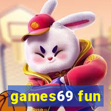 games69 fun