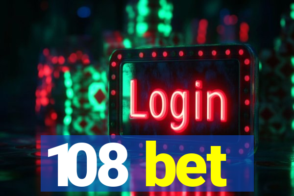 108 bet