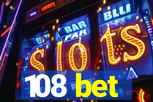 108 bet