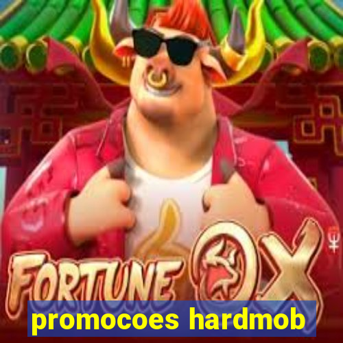 promocoes hardmob