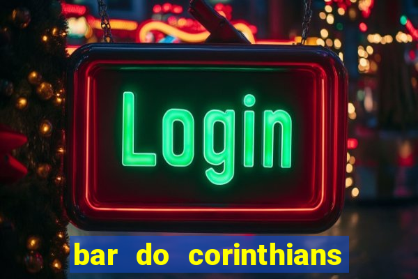 bar do corinthians em fortaleza