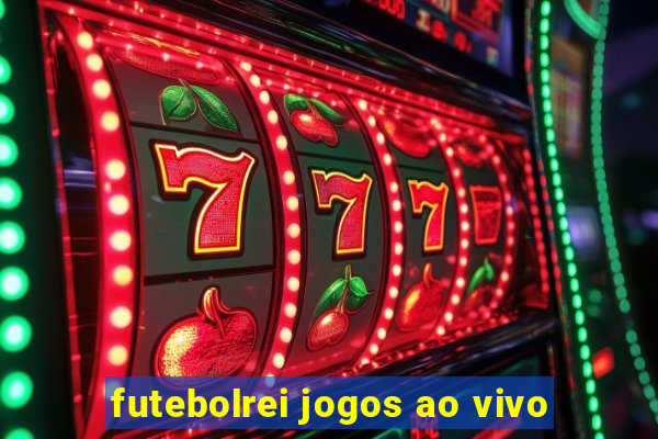 futebolrei jogos ao vivo