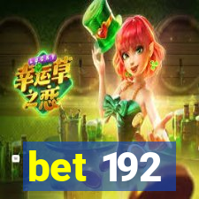 bet 192