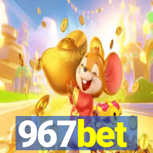 967bet