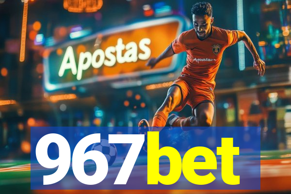 967bet