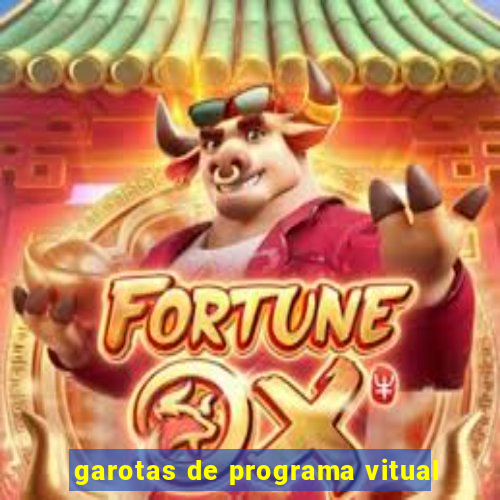 garotas de programa vitual