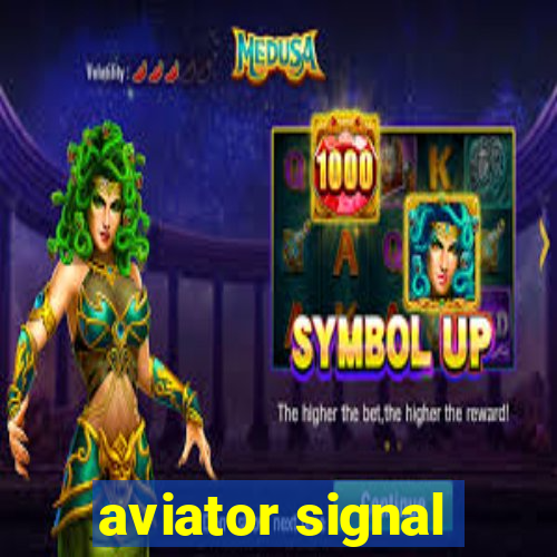 aviator signal