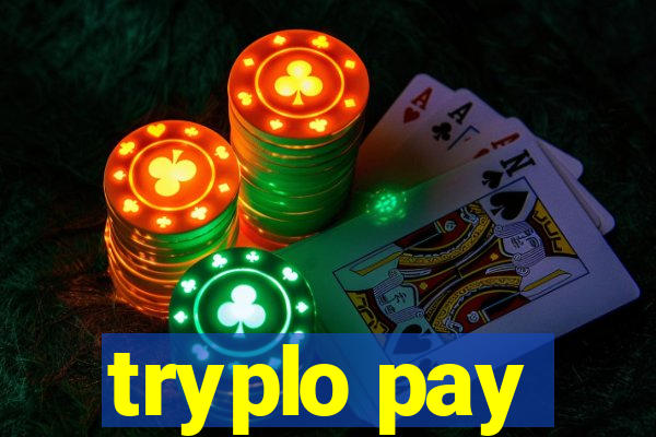 tryplo pay