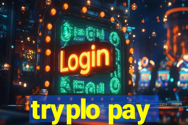 tryplo pay