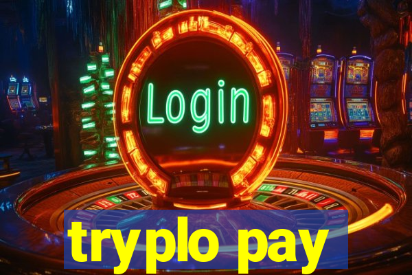 tryplo pay